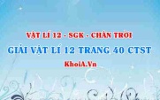 Giải Vật lí 12 trang 40 Chân trời Sáng tạo